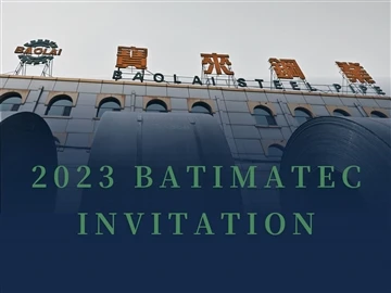 Baolai Steel Pipe Is Joining 2023 BATIMATEC From May 7- May 11