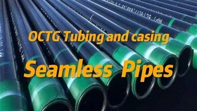 Do You Know About OCTG Tubing And Casing Seamless Pipes